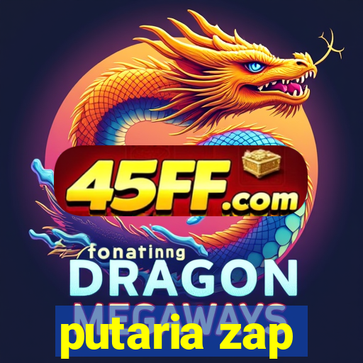 putaria zap